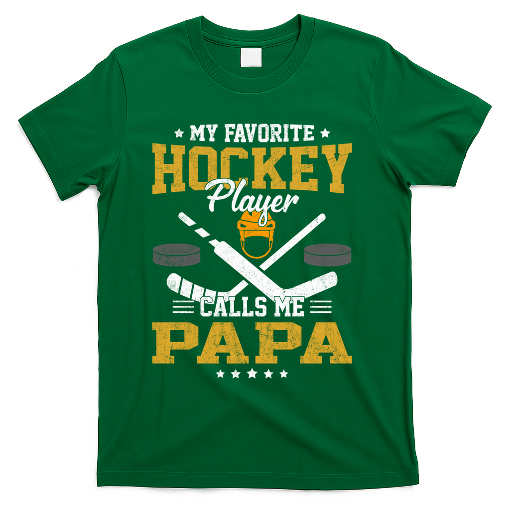 My Favorite Hockey Player Calls Me Papa Gift T-Shirt