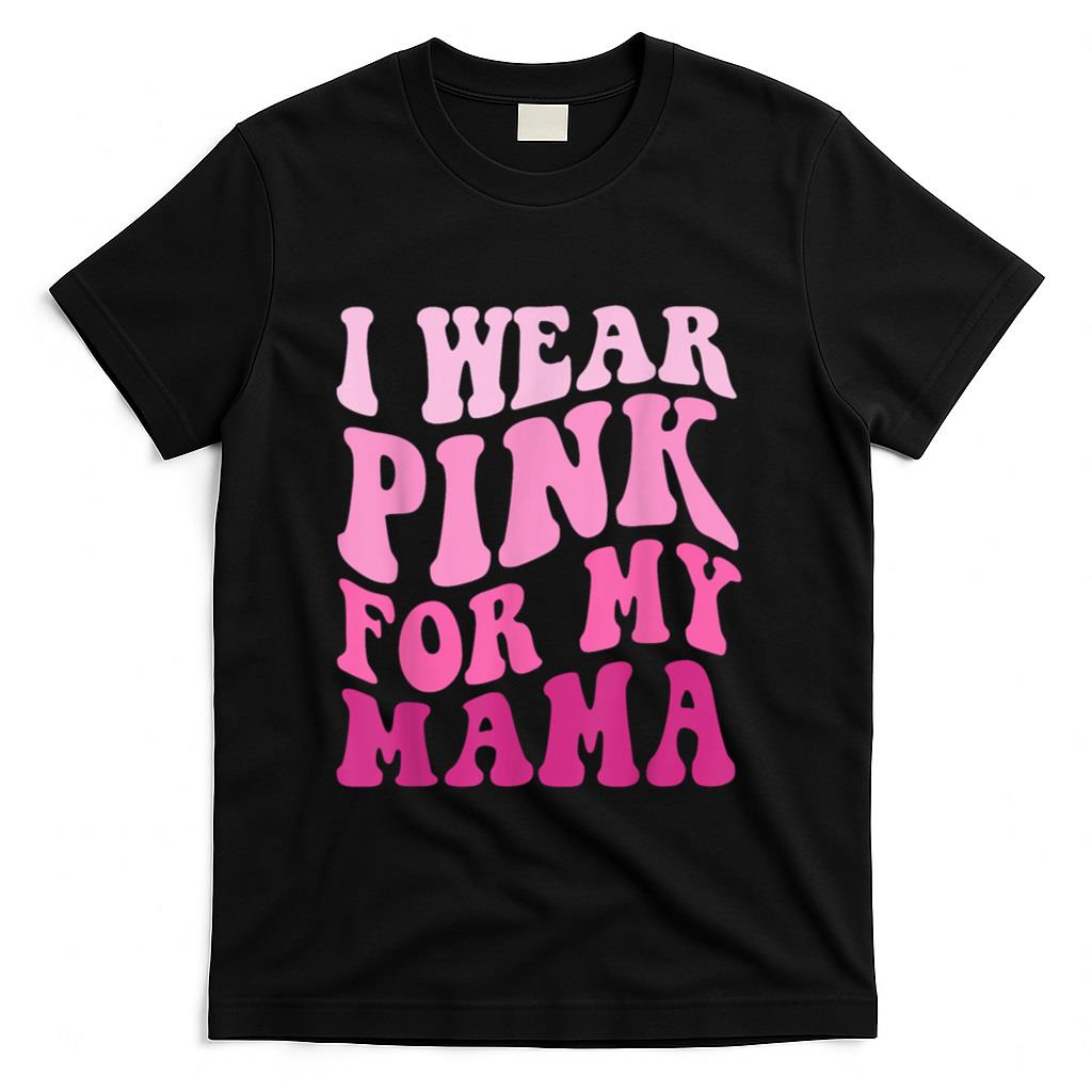 I Wear Pink for my Mama Groovy Breast Cancer Women Kid Youth T-Shirt