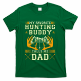 Father Son Matching Hunting Buddies Hunting Dad Cute Gift T-Shirt