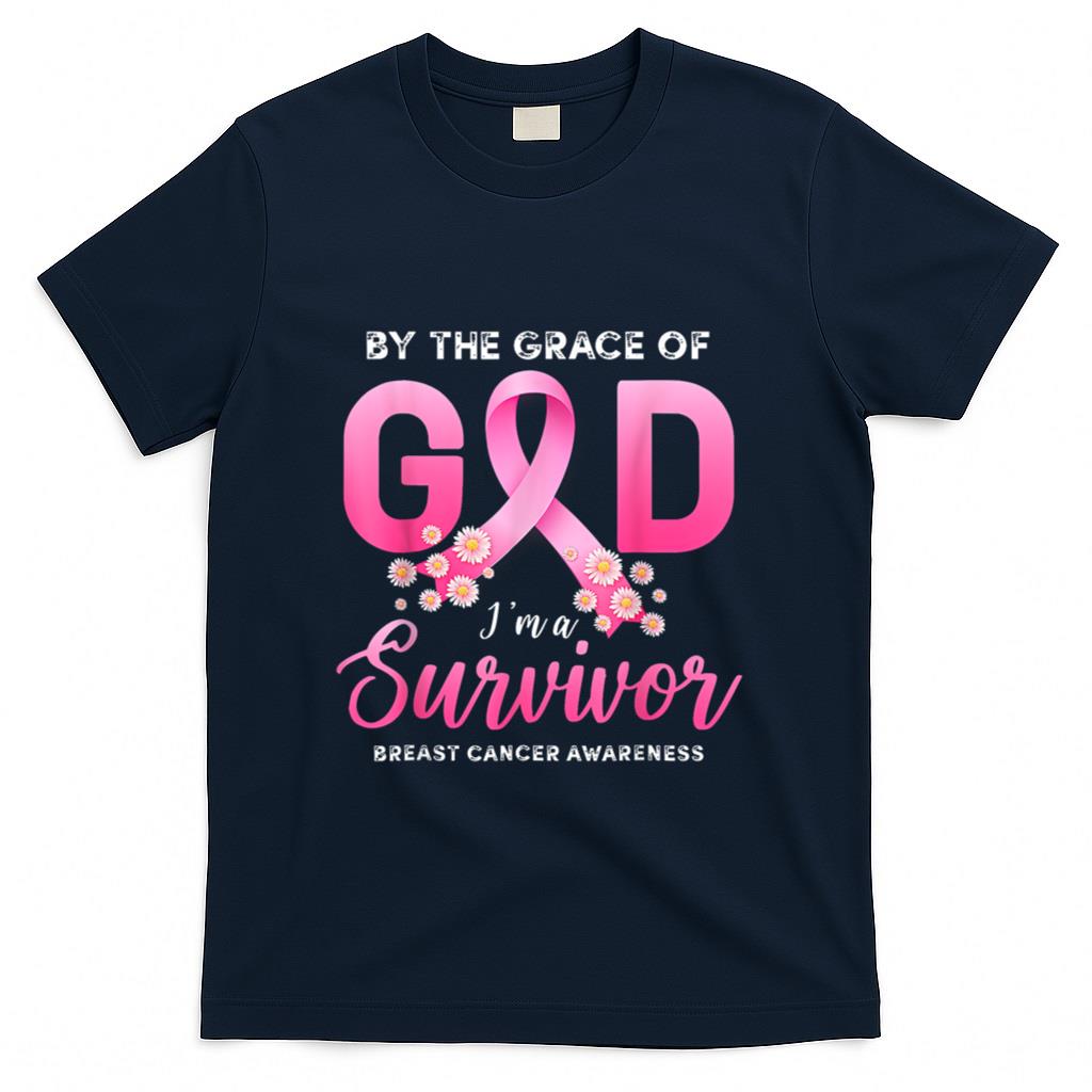By The Grace of God Im A Survivor Breast Cancer Survivor T-Shirt