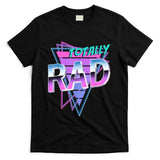 Retro Nostalgia - Totally Rad 80's T-Shirt