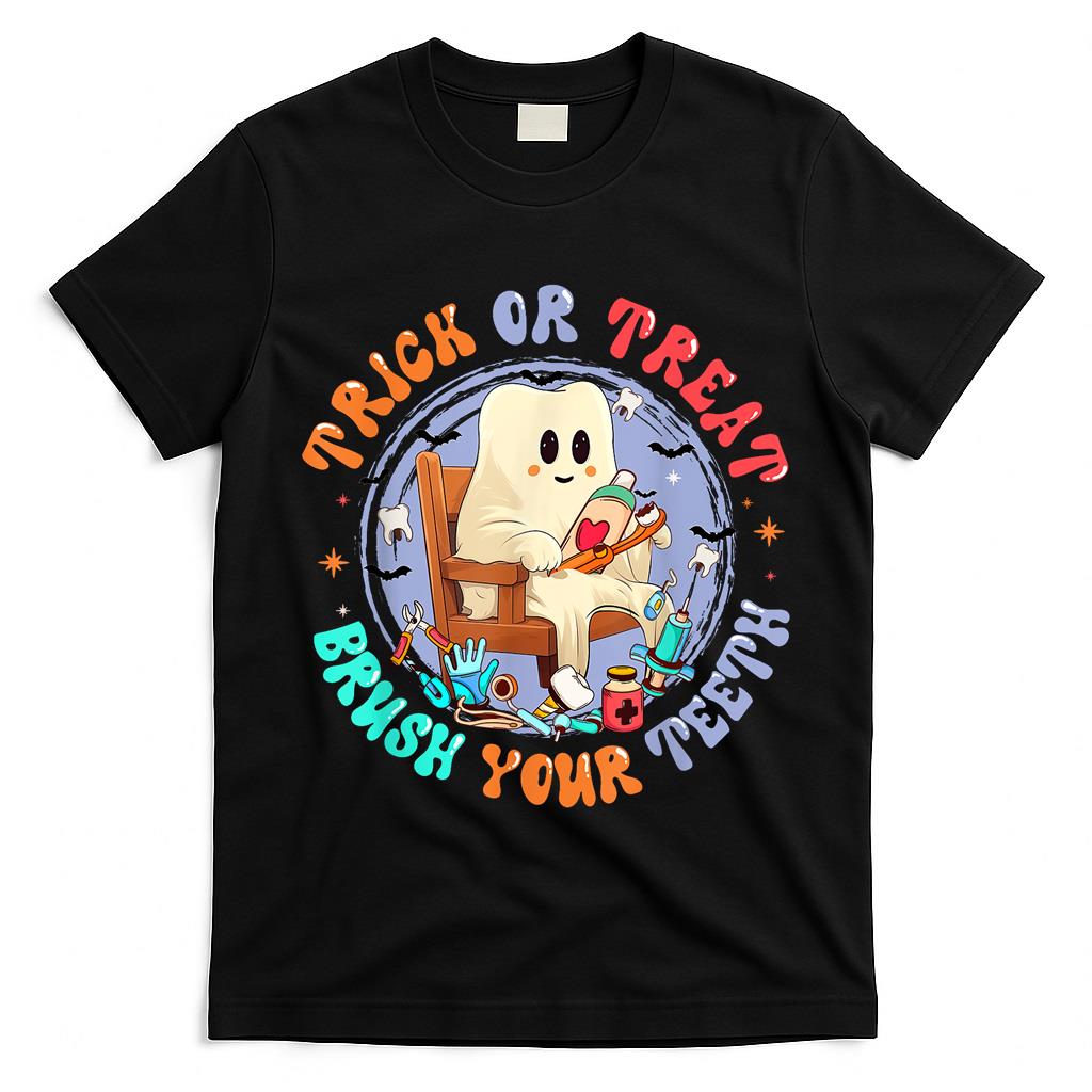 Trick Or Treat Brush Your Teeth Halloween Dentist T-Shirt