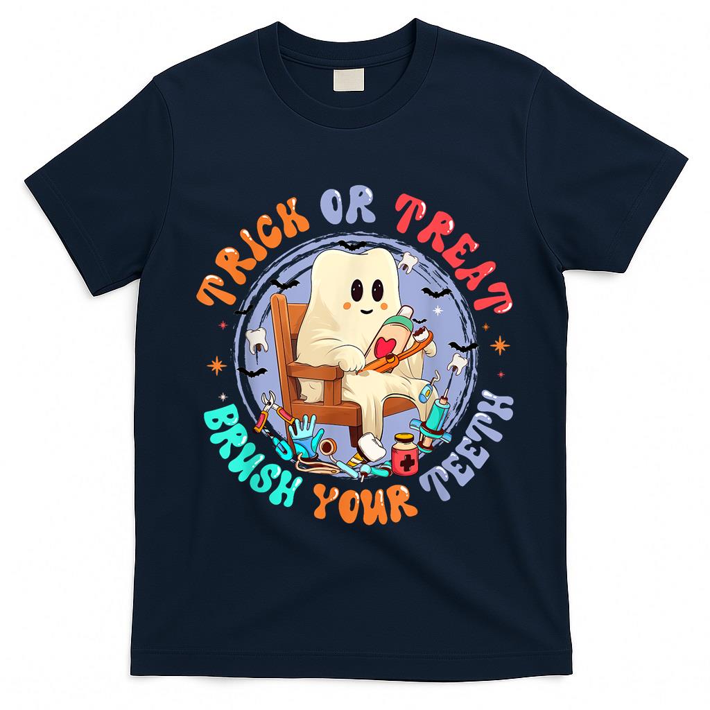 Trick Or Treat Brush Your Teeth Halloween Dentist T-Shirt