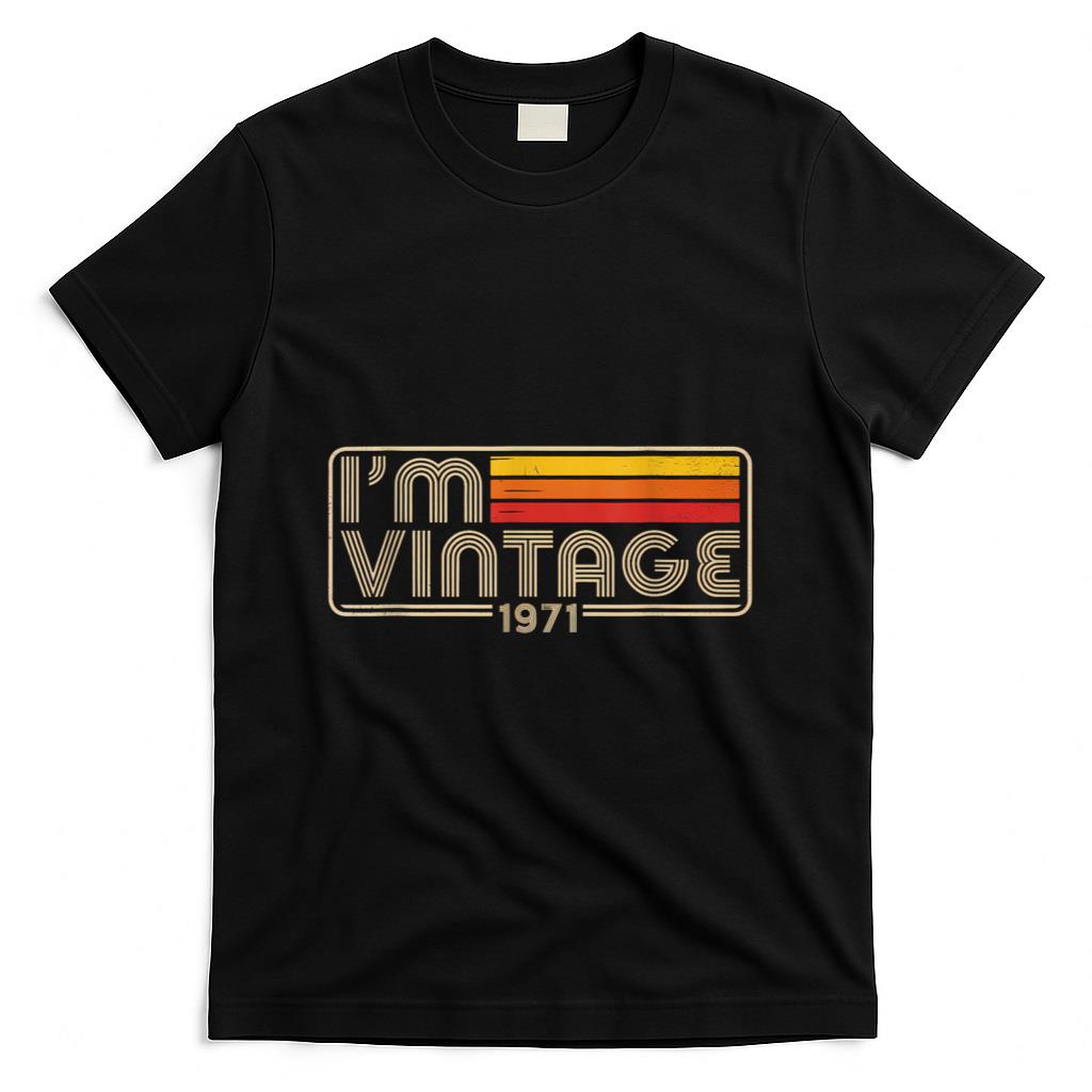 Retro Nostalgia - I'm Vintage 1971 Retro Nostalgia T-Shirt