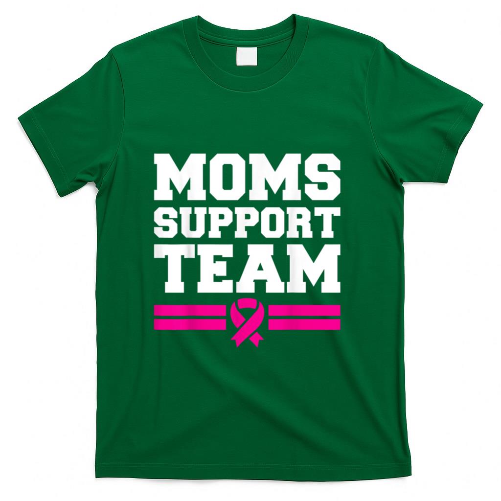 Moms Support Team Son Daughter Breast Cancer Awareness T-Shirt