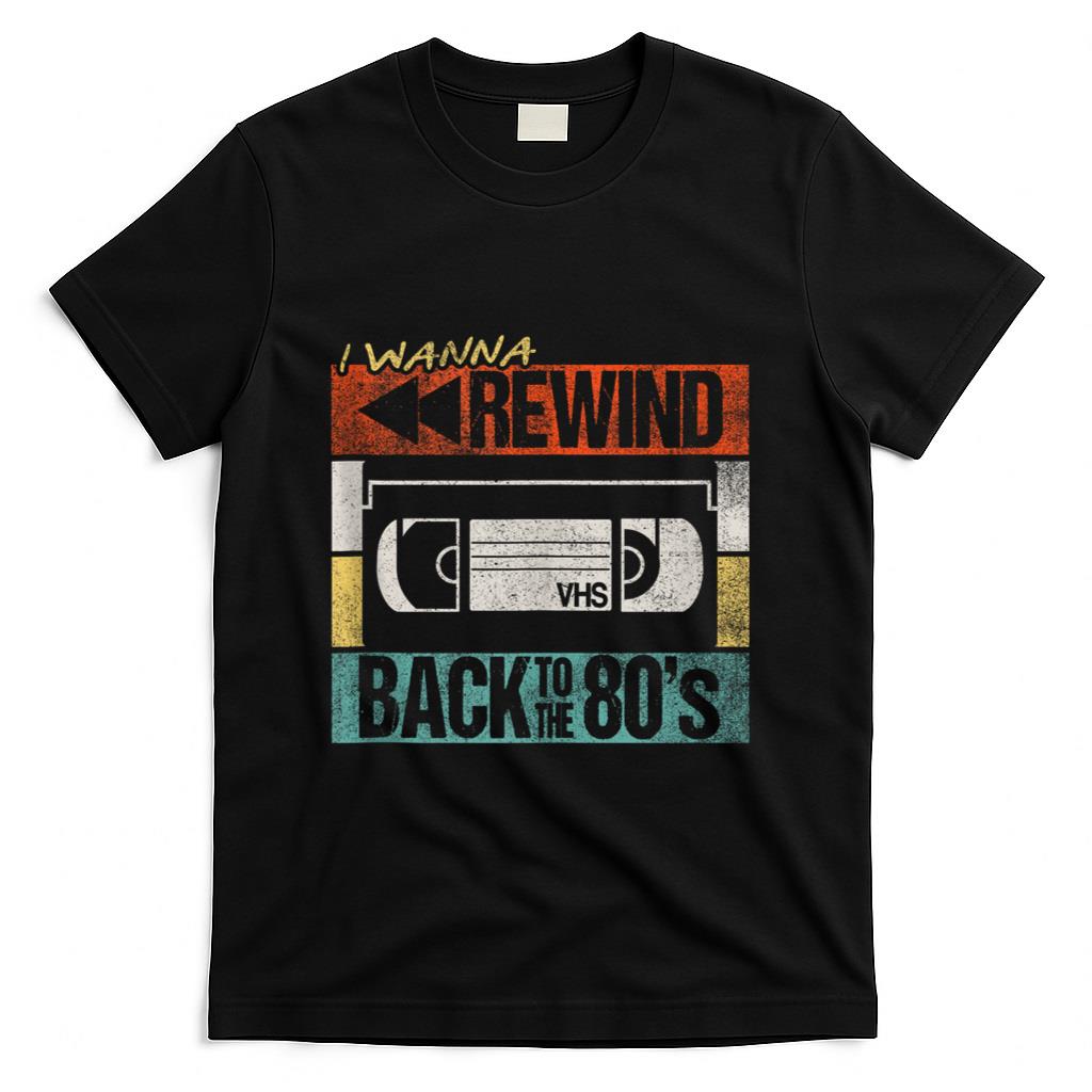 Retro Nostalgia - I Wanna Rewind Back to the 80's Retro VHS Nostalgia 80's