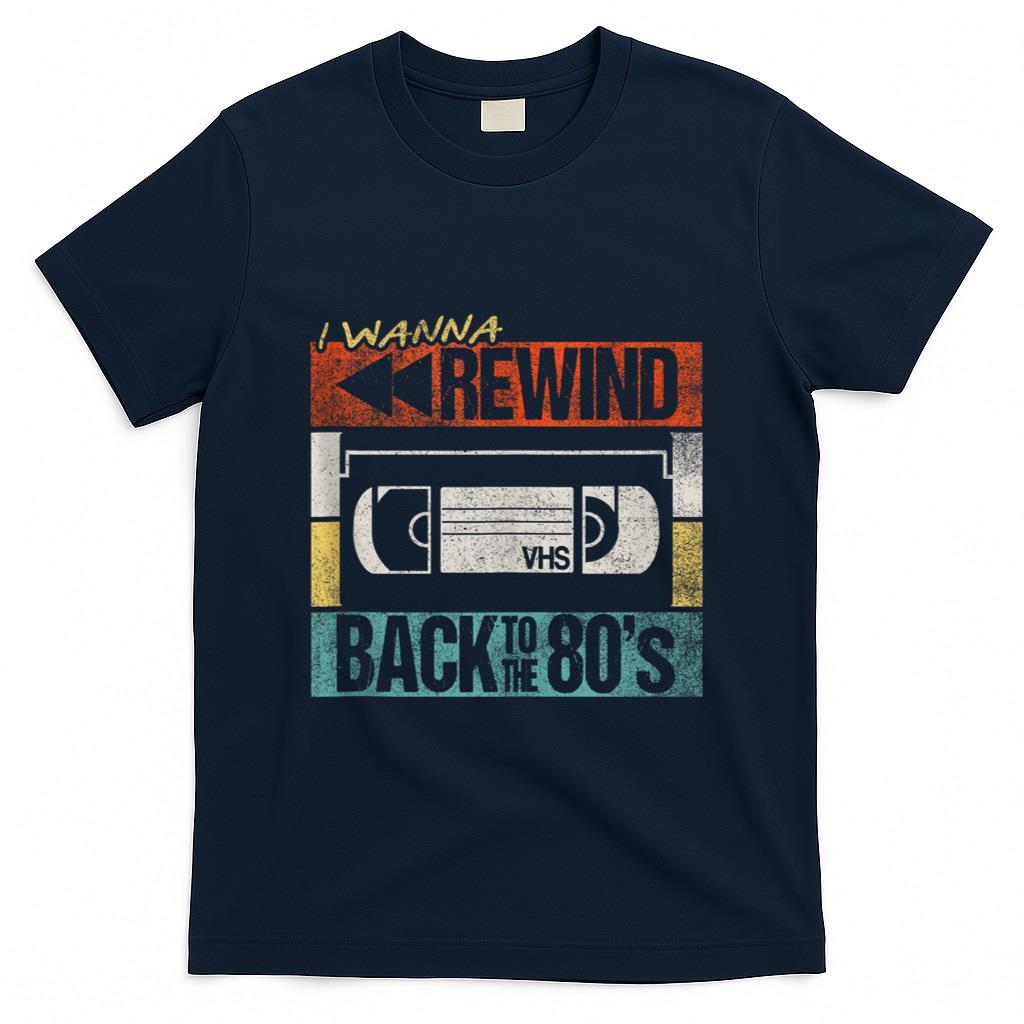 Retro Nostalgia - I Wanna Rewind Back to the 80's Retro VHS Nostalgia 80's