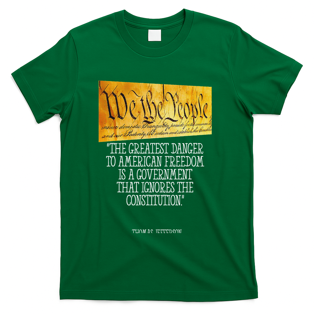 Thomas Jefferson Greatest Danger To American Freedom T-Shirt