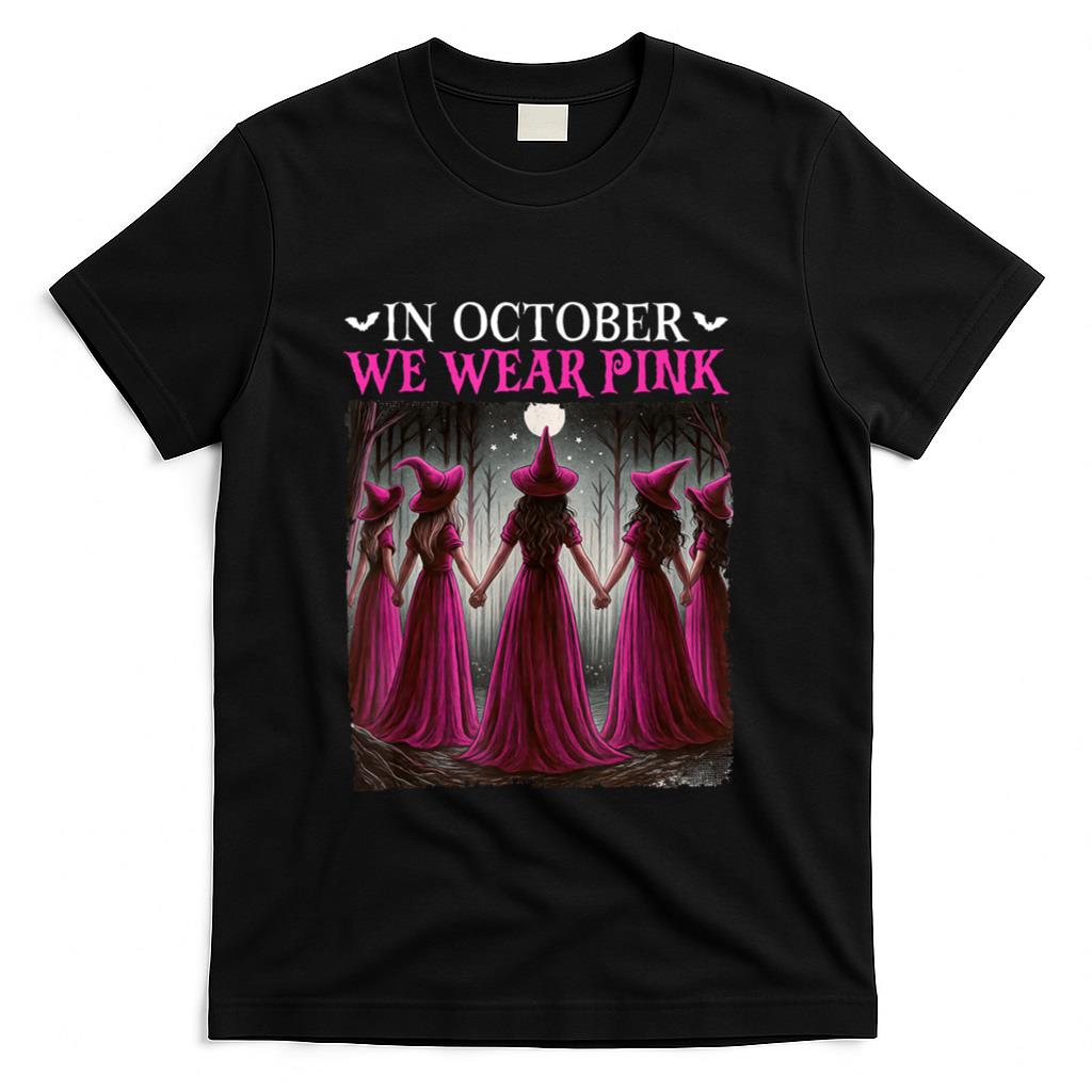 in October We Wear Pink Witch Halloween Breast Cancer Women T-Shirt