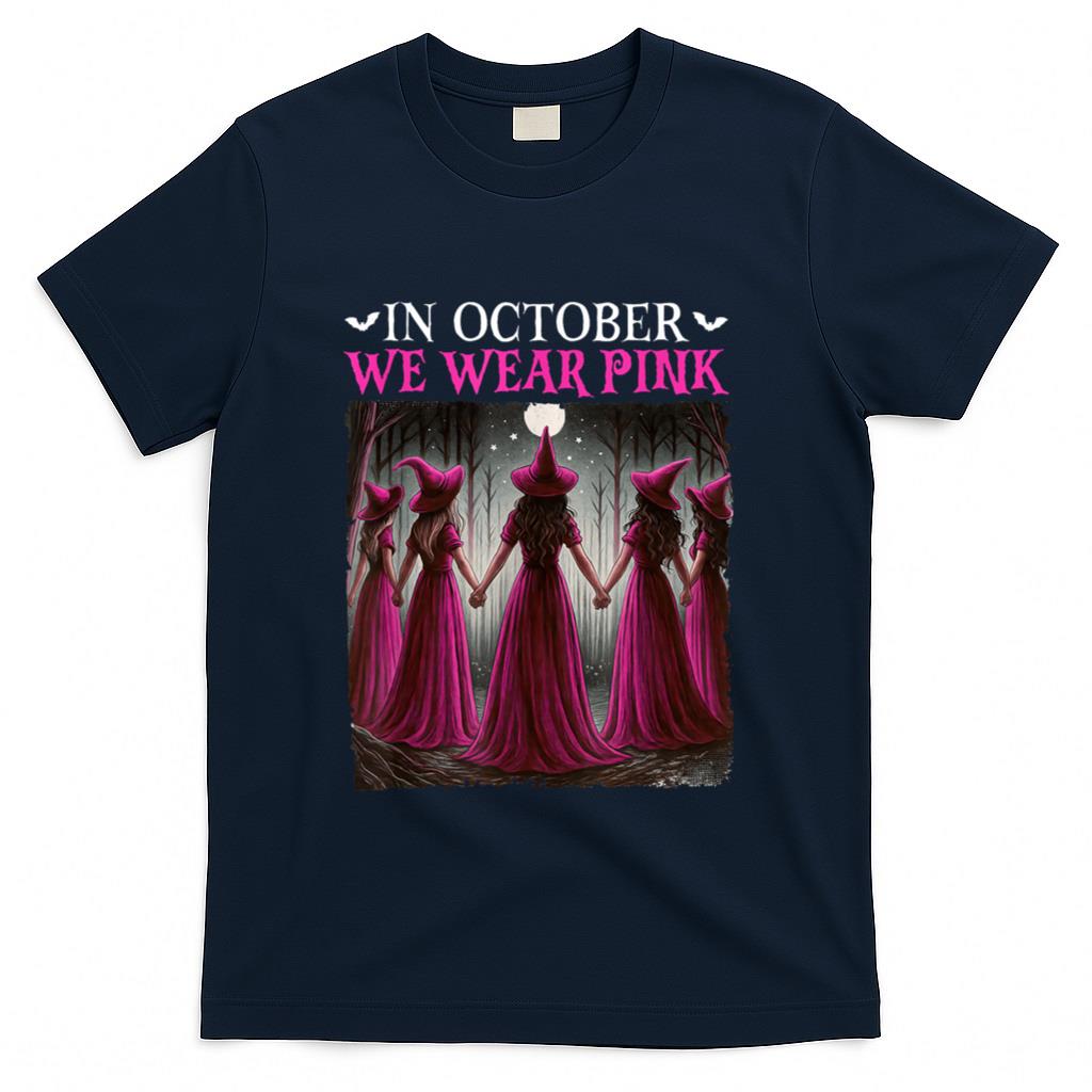 in October We Wear Pink Witch Halloween Breast Cancer Women T-Shirt