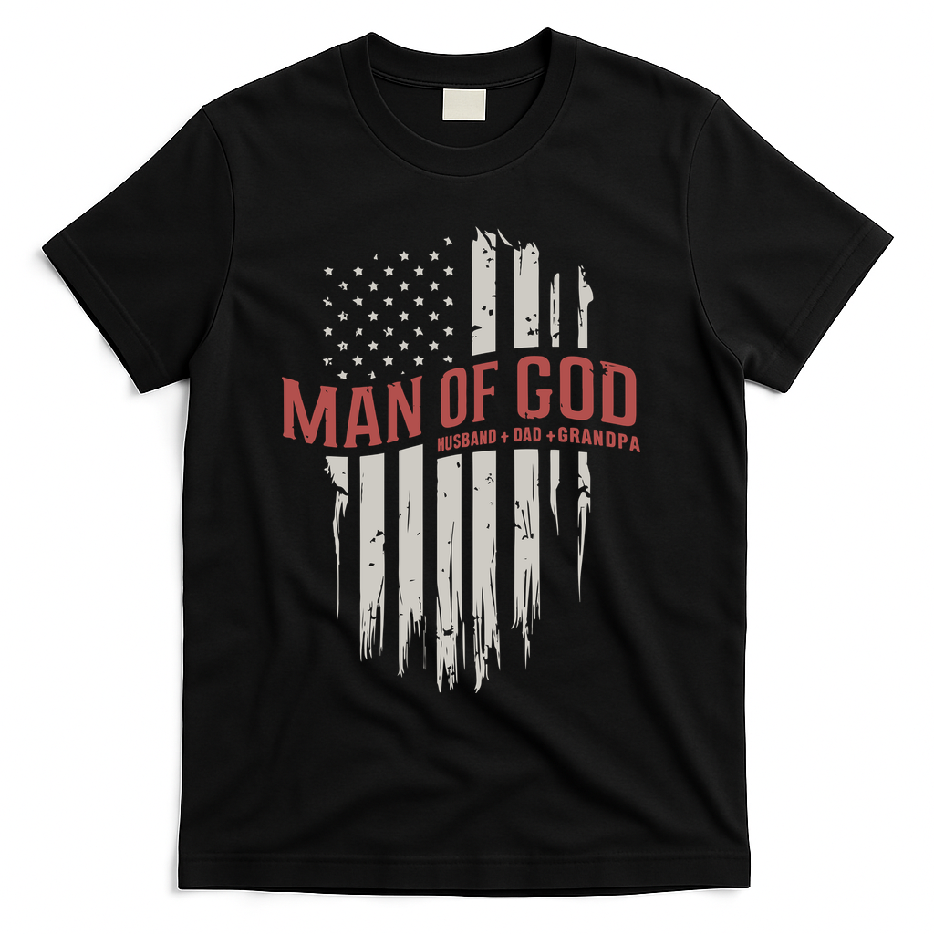 Man Of God Husband Dad Grandpa United States Flag Father's Day T-Shirt