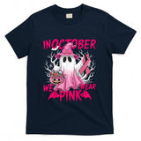 In October We Wear Pink Shirt Breast Cancer Awareness Ghost T-Shirt