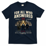 9/11 September 11th For All Who Answered 25th Anniversary T-Shirt - Navy Blue