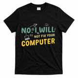 Funny Computer Science Programmer Quote Technician Cool Joke Cool Gift T-Shirt