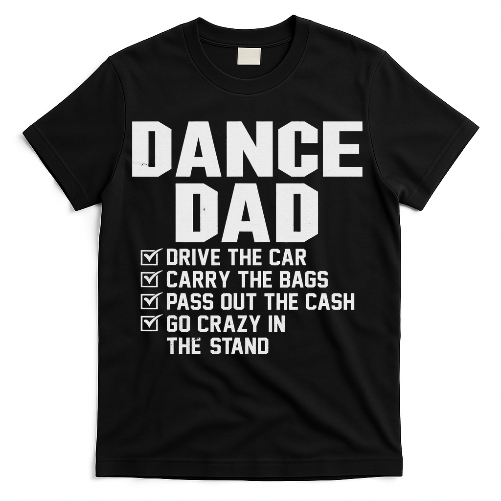 Funny Dance Dad Proud Dancer Dancing Father T-Shirt