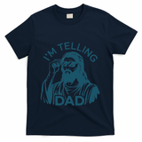 Funny Jesus Meme IM Telling Dad Jesus Christian T-Shirt