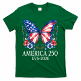 America 250 1776 -2026 Patriotic Flag Butterfly  T-Shirt - Green