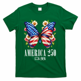America 250 Years 1776-2026 250th Anniversary Butterfly  T-Shirt - Green