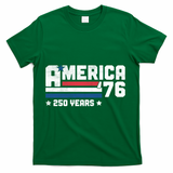 America 250 Years 250th Anniversary USA Birthday 1776 Vintage T-Shirt - Green