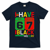 African American Pride I Have 67 Black History Six Seven T-Shirt - Navy