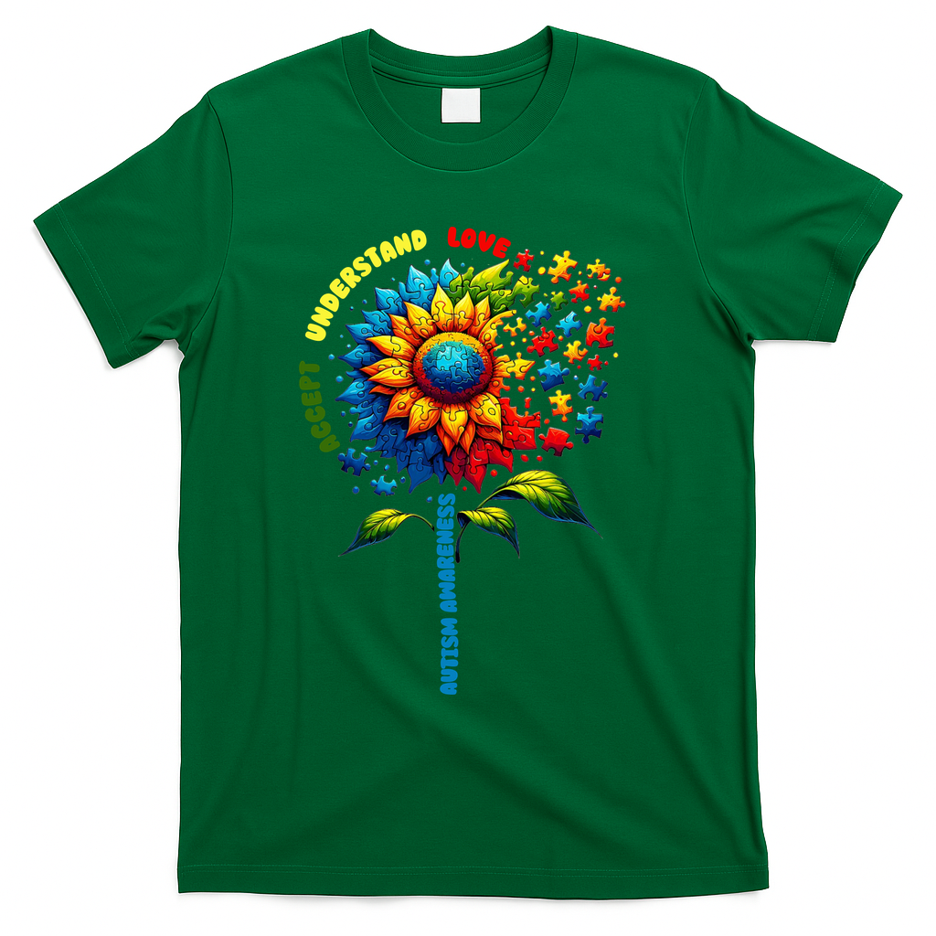 Autism Awareness Sunflower Quotes T-Shirt - Green