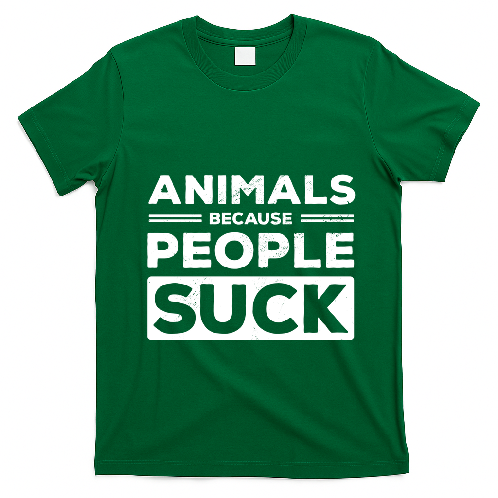 Animals Because People Suck Animal Lover Animal Keeper Zoo Gift T-Shirt - Irish Green