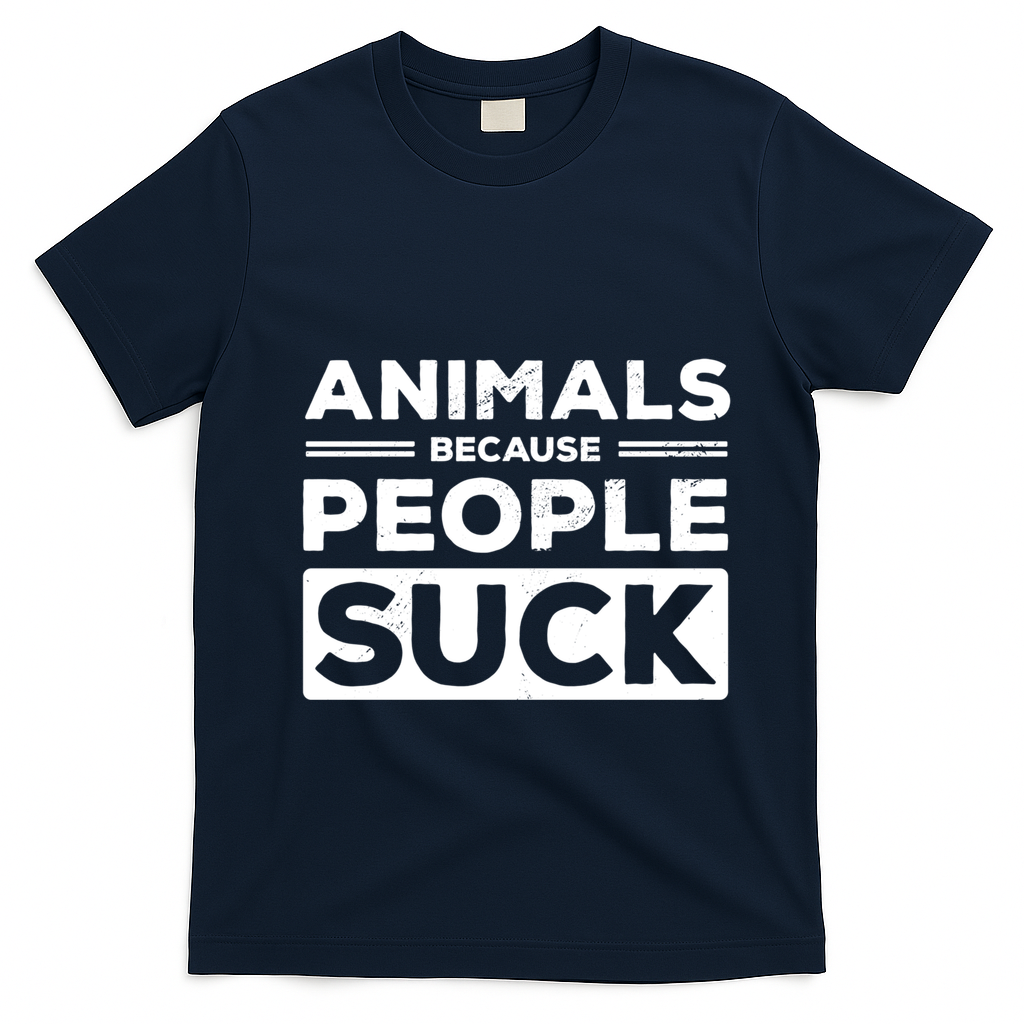 Animals Because People Suck Animal Lover Animal Keeper Zoo Gift T-Shirt - Navy Blue