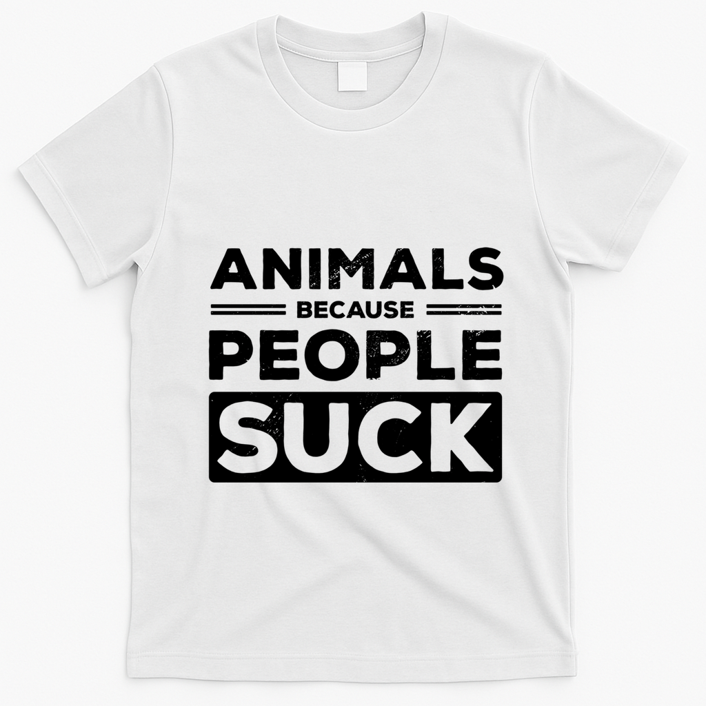 Animals Because People Suck Animal Lover Animal Keeper Zoo Gift T-Shirt - White