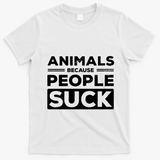 Animals Because People Suck Animal Lover Animal Keeper Zoo Gift T-Shirt - White
