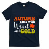 Autumn Came With Wind And Gold T-Shirt - Navy