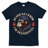 As Far As I Know I'm Delightful Gorilla T-Shirt - Navy