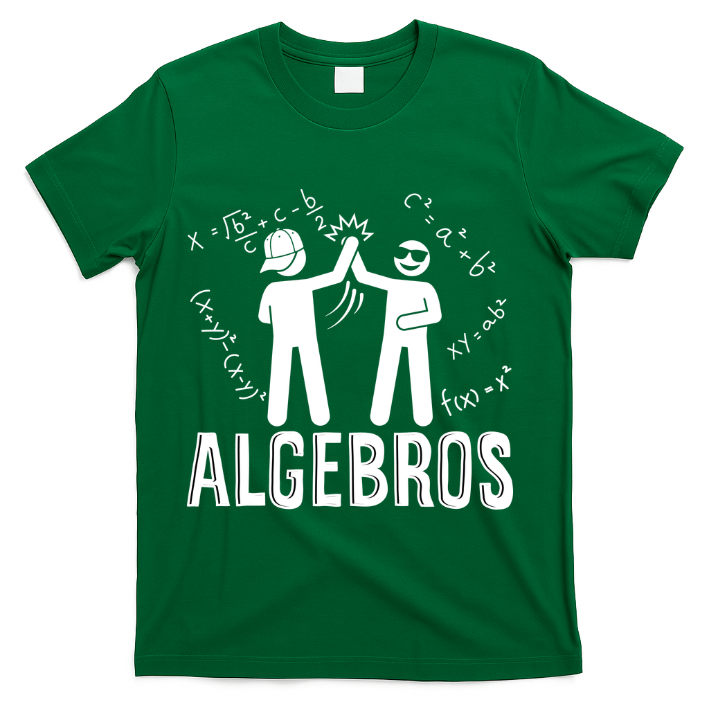 Algebros Funny Math Meme Algebra T-Shirt - Green