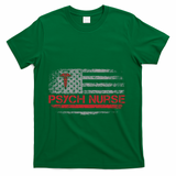 American Flag Psychiatric Nurse Rn Tal Health Psych Nurse Gift T-Shirt - Green