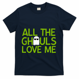 All Ghouls Love Me Funny Halloween Ghost T-Shirt - Navy