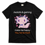 Axolotl Gamer Shirt Funny Video Gaming Sarcastic Axolotl  T-Shirt