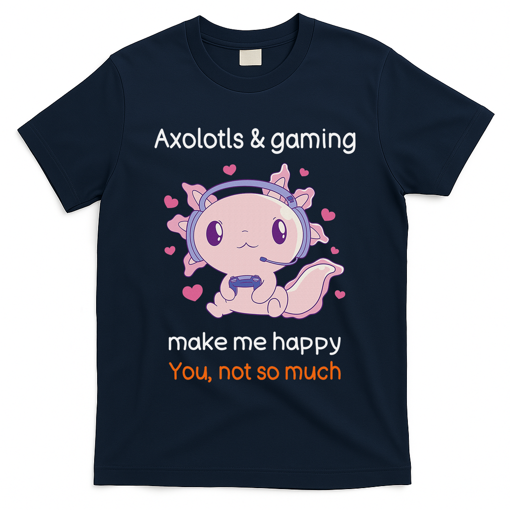 Axolotl Gamer Shirt Funny Video Gaming Sarcastic Axolotl  T-Shirt