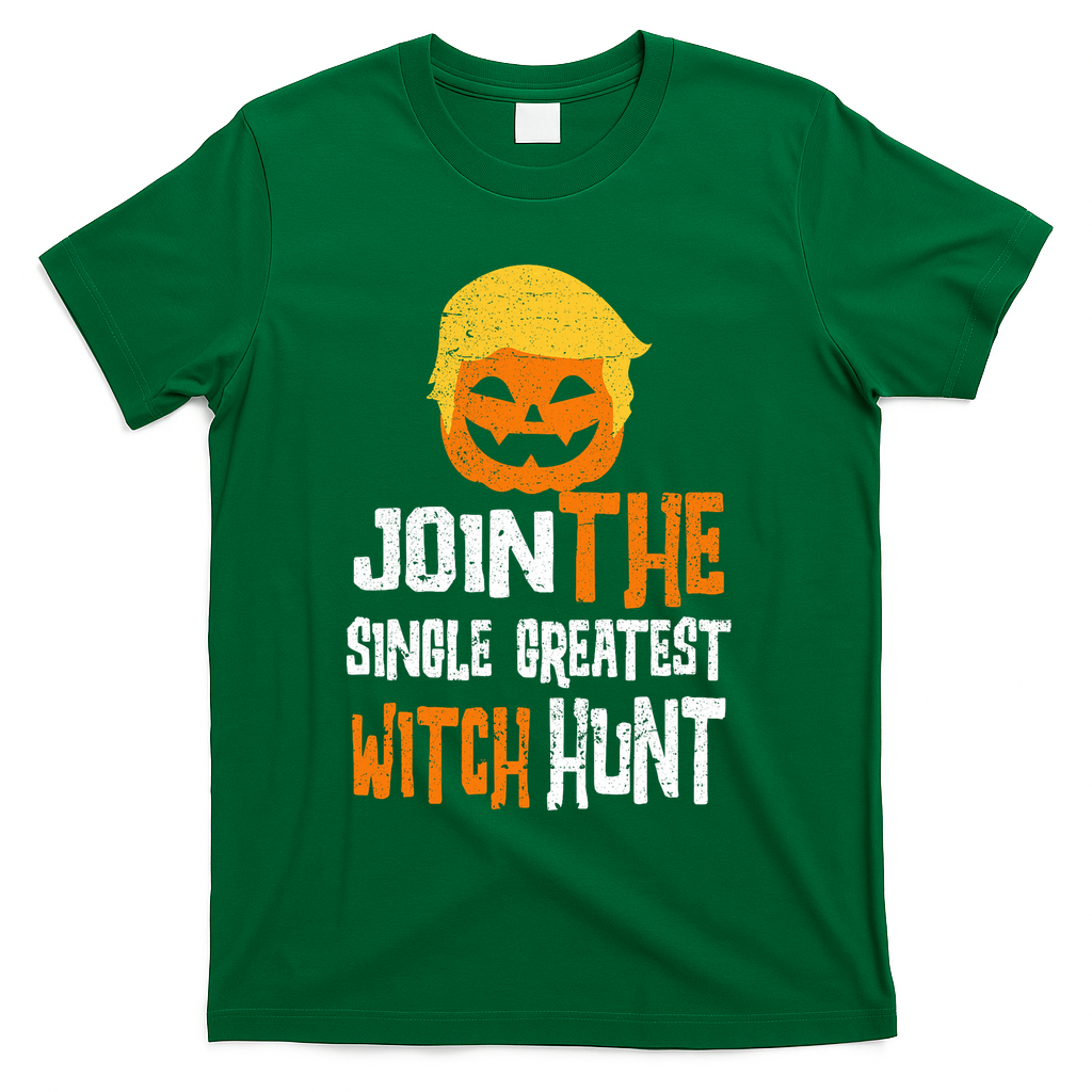 Anti-Trump Halloween Pumpkin Join Single Greatest Witch Hunt T-Shirt - Green