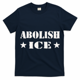 Abolish Ice Anti I.C.E  T-Shirt