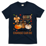 Autumn Is Gods Way Of Showing Us How Beautiful Change Can Be T-Shirt - Navy
