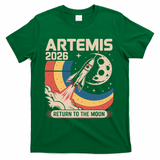 Artemis II Launch Back To The Moon 2026 T-Shirt - Green