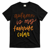 Autumn Is My Favorite Color T-Shirt - Black