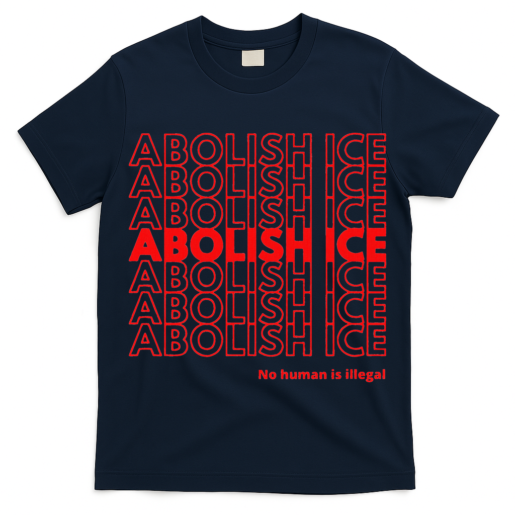 Abolish Ice No Human Is Illegal T-Shirt