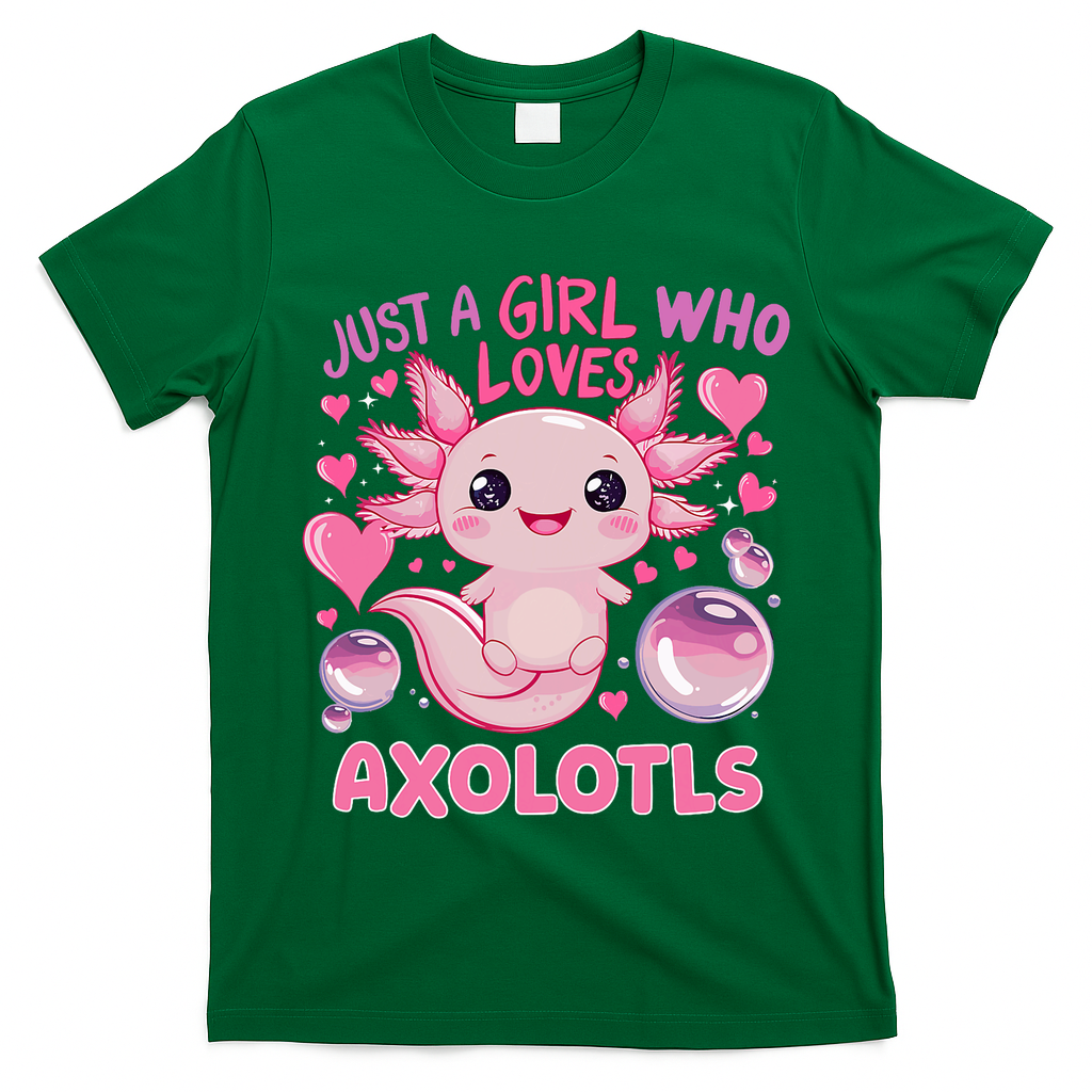 Axolotl Just A Girl Who Loves Axolotls T-Shirt