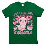 Axolotl Just A Girl Who Loves Axolotls T-Shirt