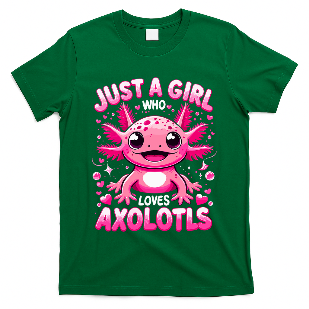 Axolotl Just A Girl Who Loves Axolotls  T-Shirt