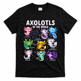 Axolotl Kawaii Axolotls Of The World Axolotl Animals T-Shirt