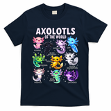 Axolotl Kawaii Axolotls Of The World Axolotl Animals T-Shirt