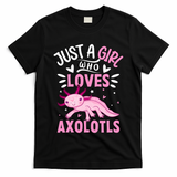 Axolotl Kawaii Just A Girl Who Loves Axolotls T-Shirt
