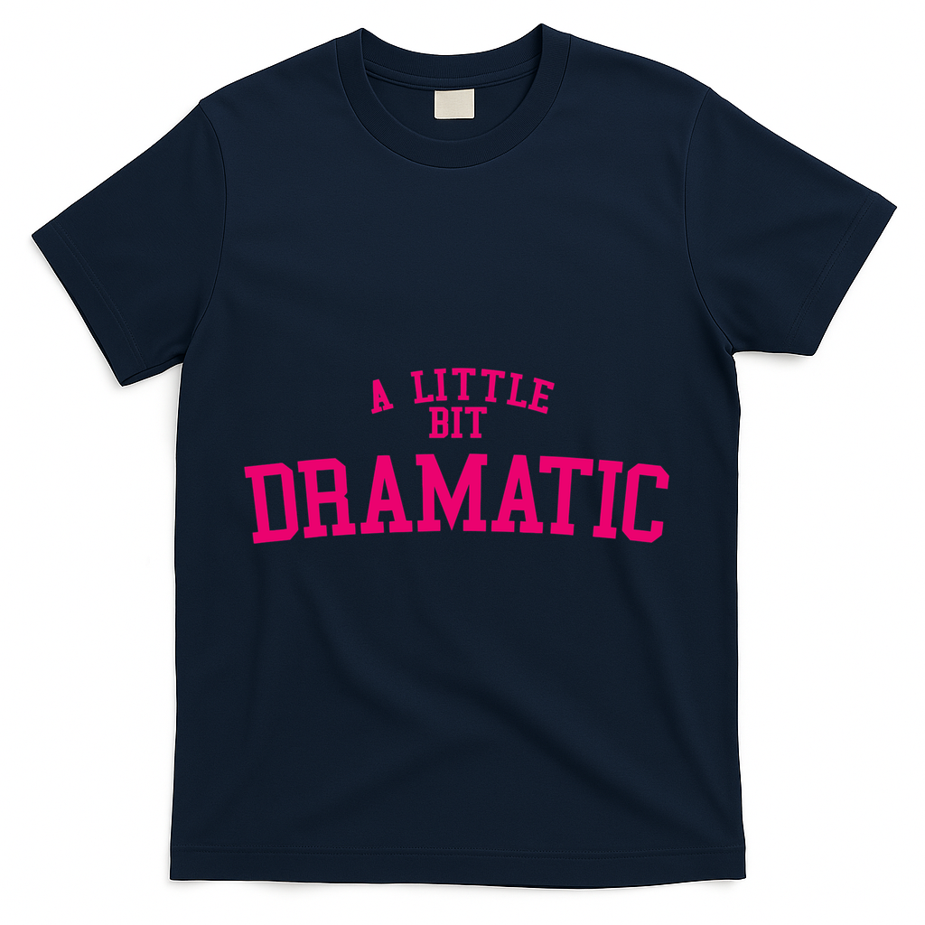 A Little Bit Dramatic T-Shirt - Navy