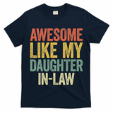 Awesome Like My Daughter In Law Women Parents Day T-Shirt